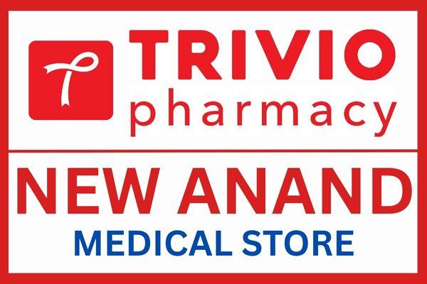 New Anand Medical Store - Trivio Pharmacy - Astodia