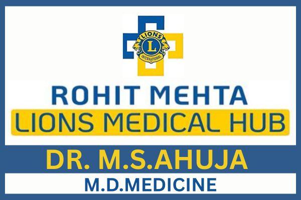 Rohit Mehta Lions Medical - Dr Ahuja - Ellisbridge
